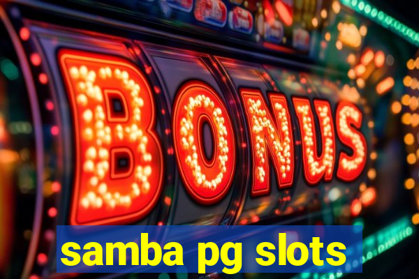 samba pg slots